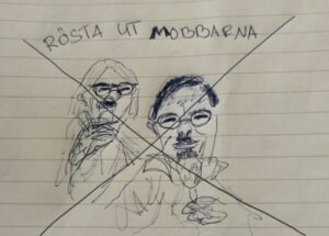 Handritad karikatyr på linjerat papper av två politiker med glasögon, överkorsade med ett stort X. Texten "Rösta ut mobbarna" skriven ovanför.